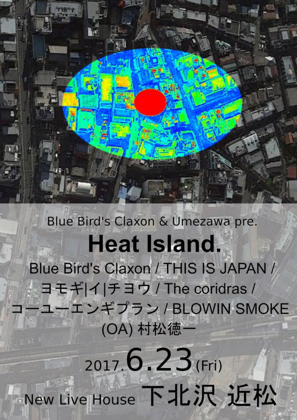 Blue Bird's Claxon × Umezawa共同企画『Heat Island』