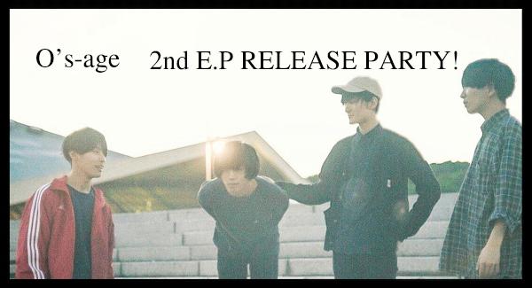 O's-age『Weipa.』E.P Release Live