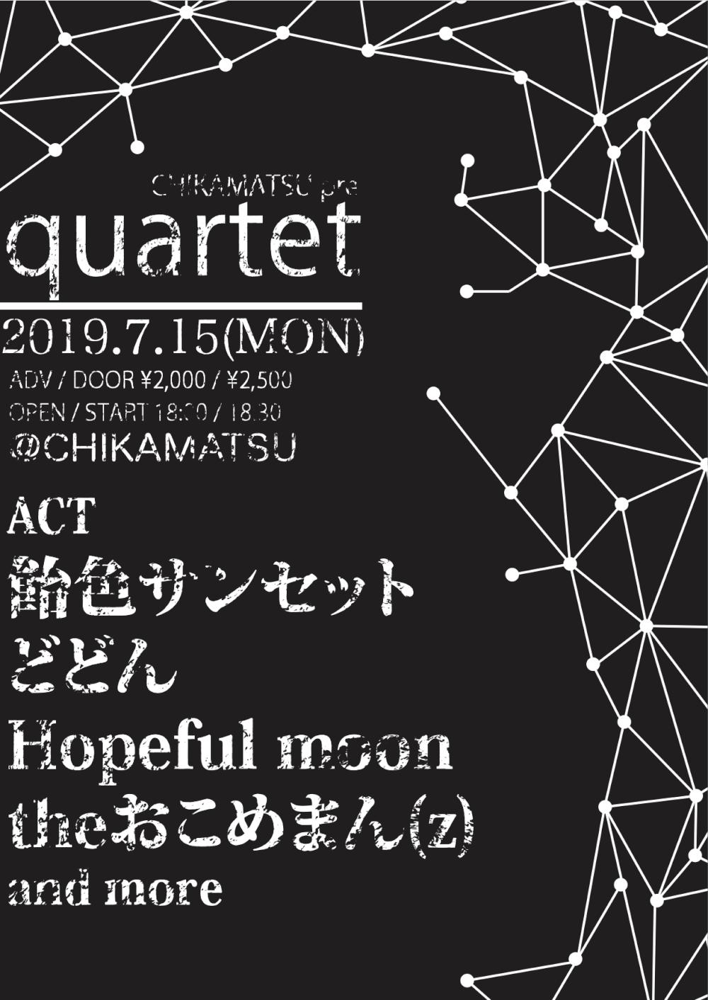 CHIKAMATSU pre.『quartet』 