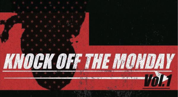 KNOCK OF THE MONDAY Vol.1