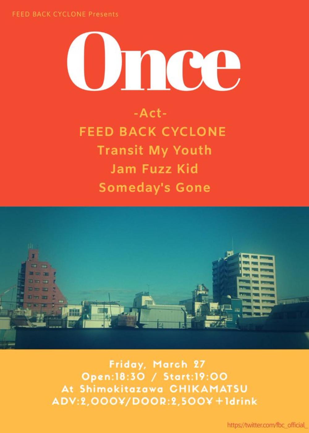 FEED BACK CYCLONE presents Once