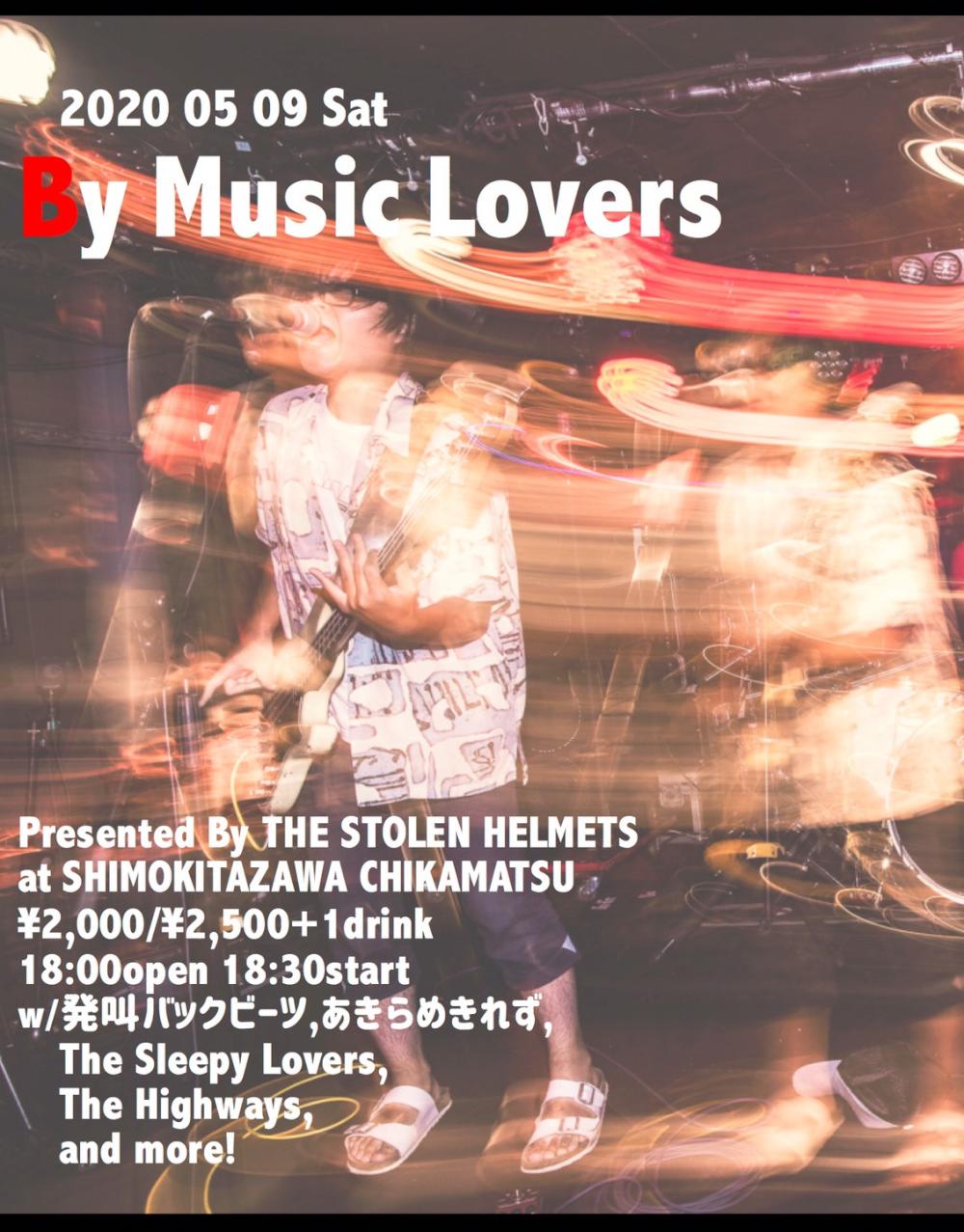 THE STOLEN HELMETS pre. 『 By Music Lovers 』