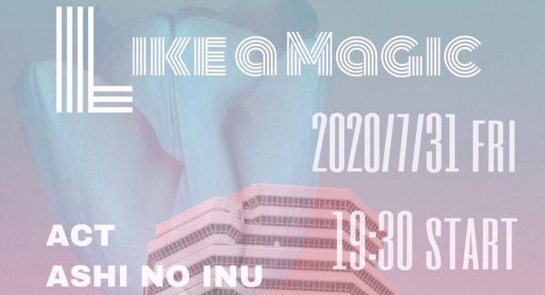 アシノイヌpre. LIKE A MAGIC