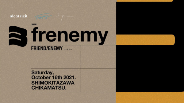 Lym × ToyJoy × alcatrick pre. 3MAN  frenemy