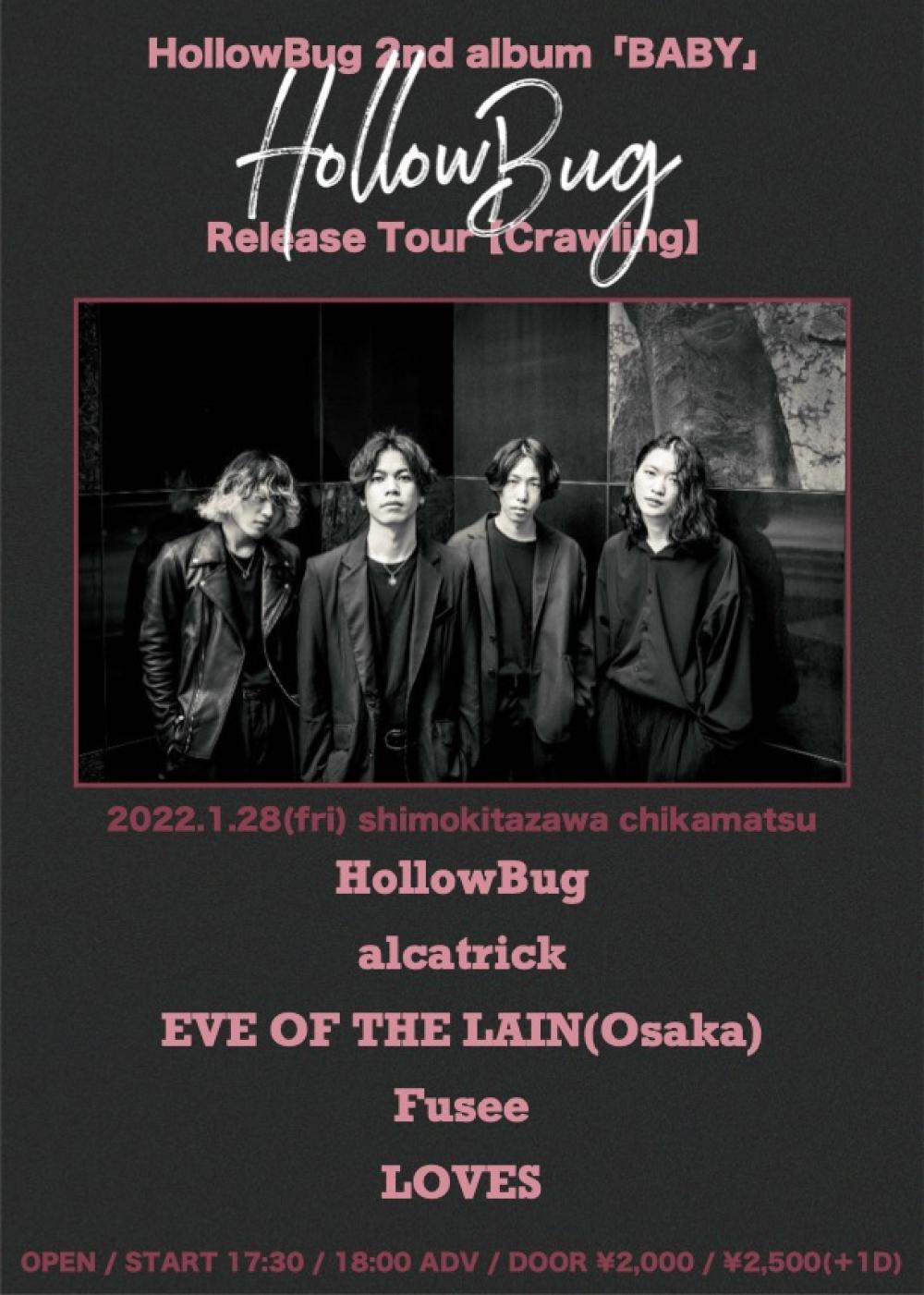 HollowBug 2nd album 「BABY」 Release Tour 【Crawling】下北沢編
