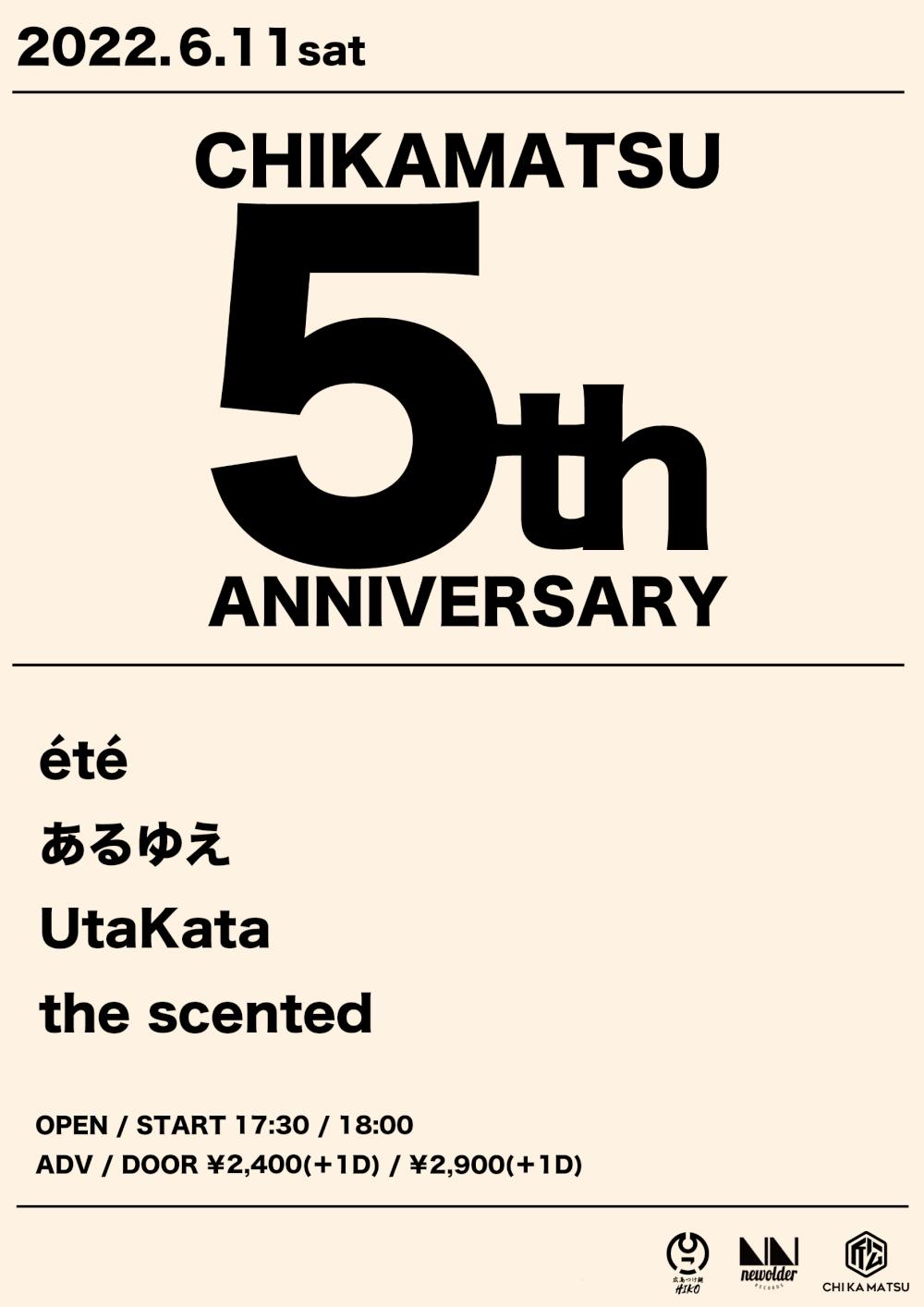 『CHIKAMATSU 5th ANNIVERSARY』