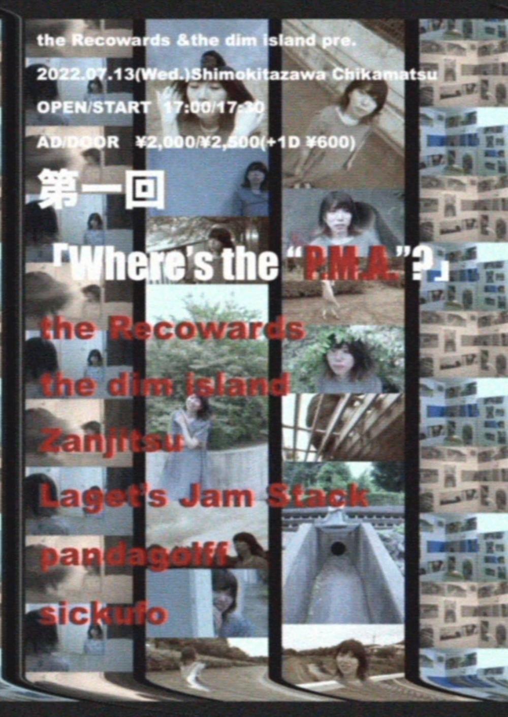 the Recowards × the dim Island pre.「第一回 Where's the P.M.A.?」