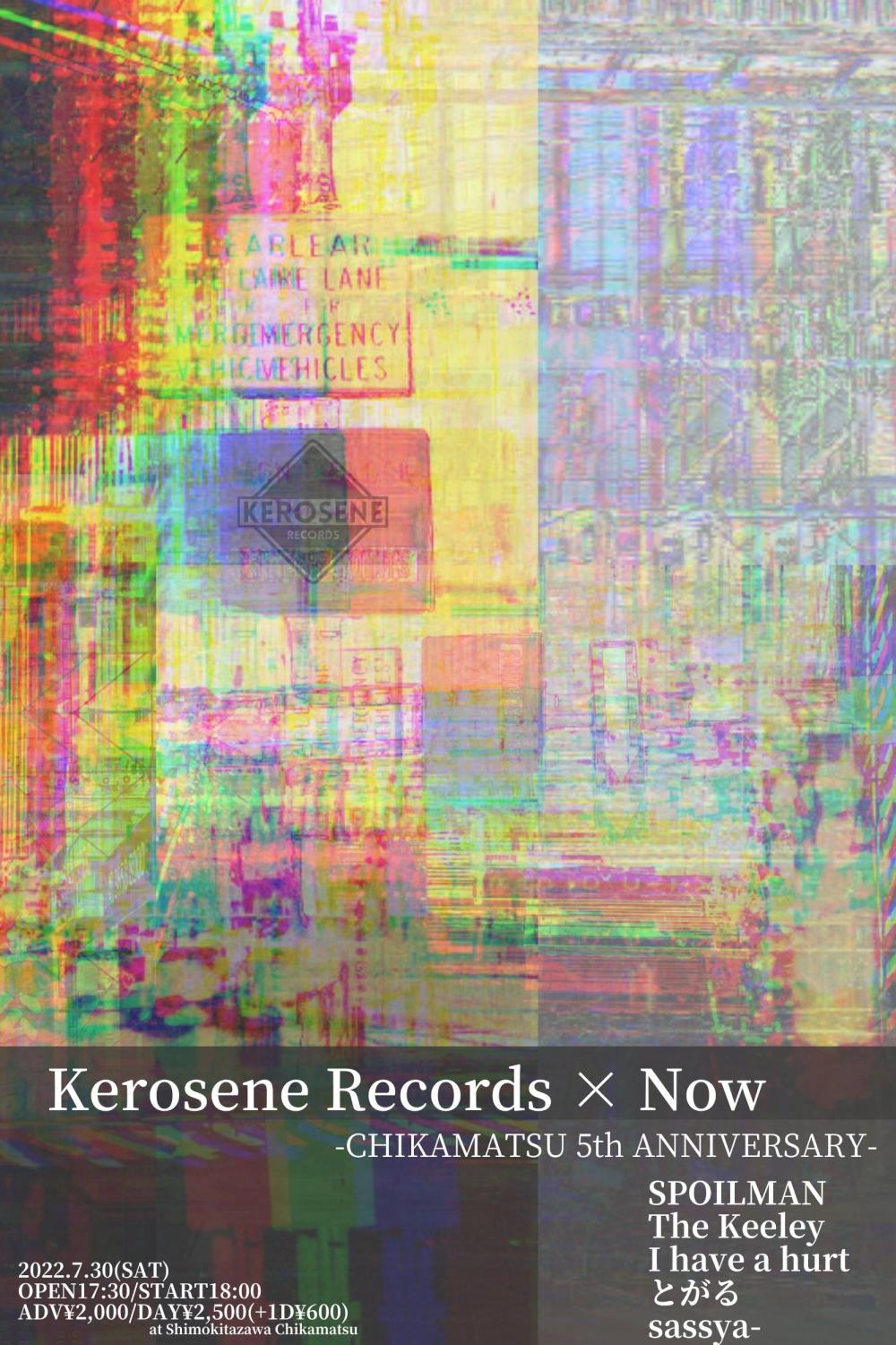 Kerosene Records × Now -CHIKAMATSU 5th ANNIVERSARY-