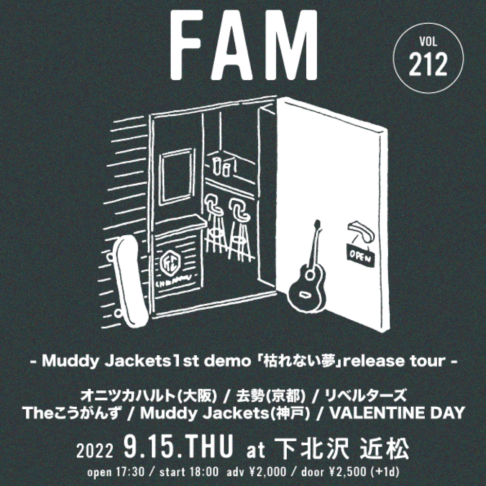 FAM×Muddy Jackets1st demo 「枯れない夢」release tour 