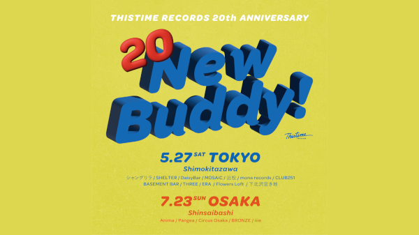 THISTIME RECORDS 20th pre. New Buddy!