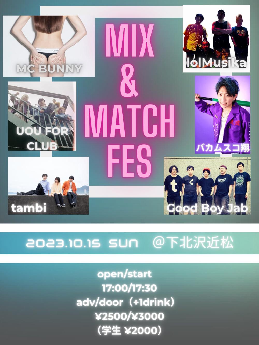 MIX ＆ MATCH FES