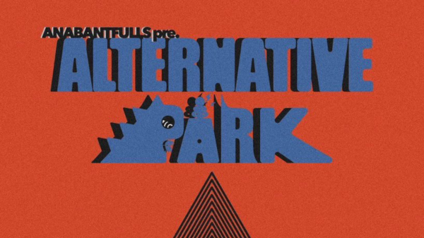 ANABANTFULLS pre 「ALTANARTIVE PARK vol.1」