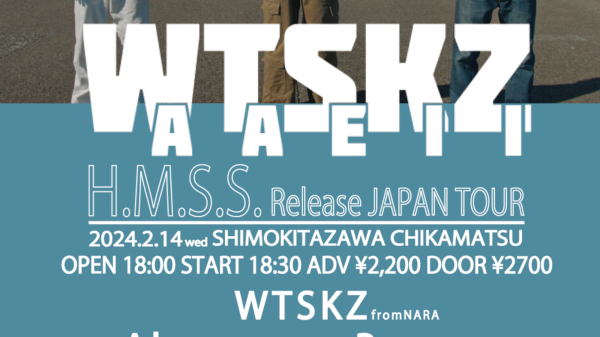 WTSKZ H.M.S.S. Release JAPAN  TOUR