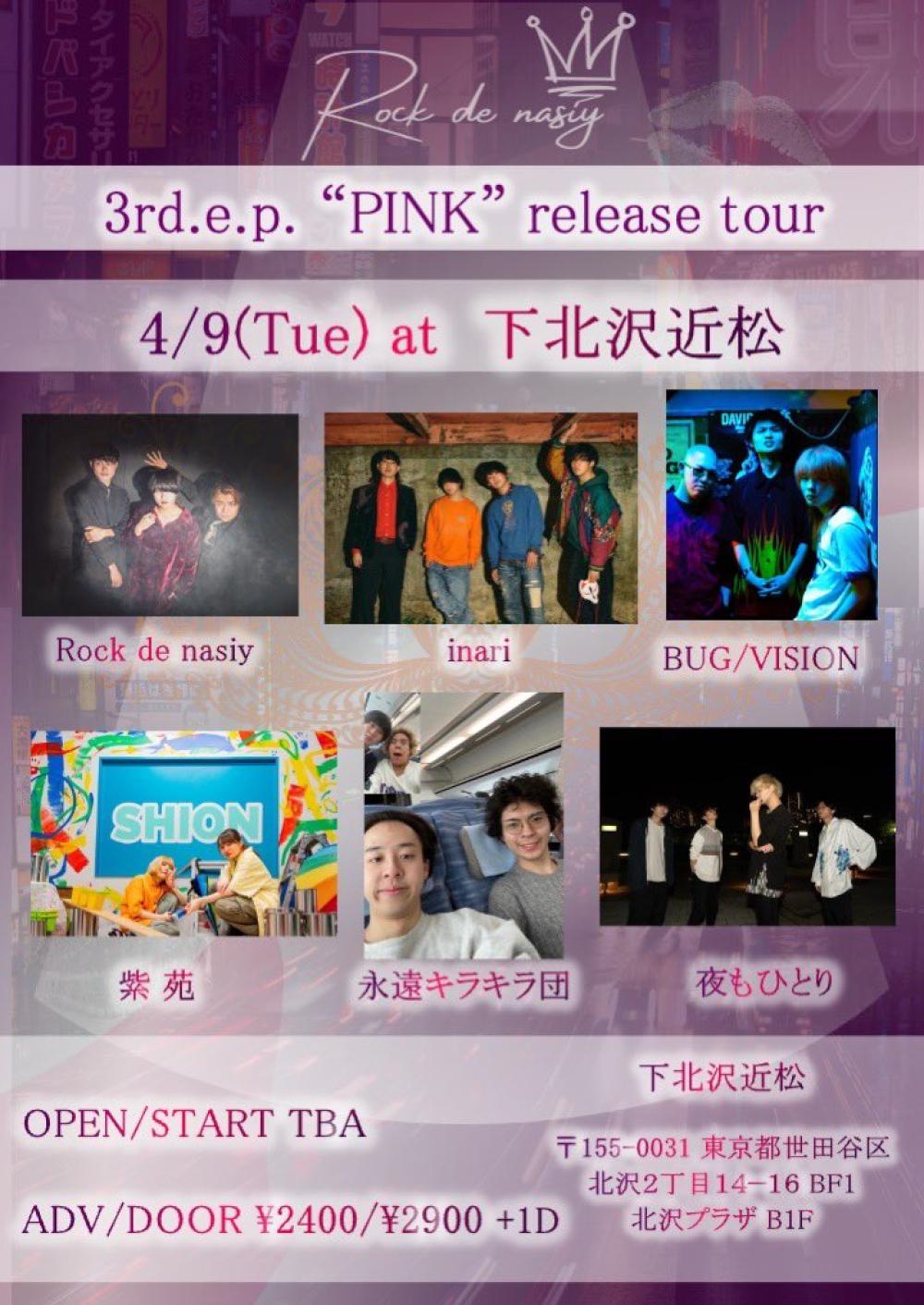 Rock de nasiy 3rd.e.p. PINK release tour