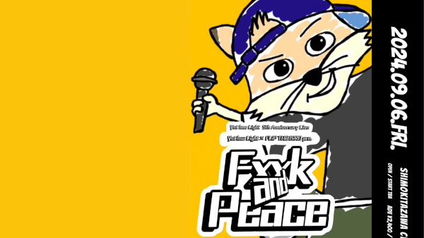 Yet low Light 5th Anniversary Live 「Fxxk and Peace」