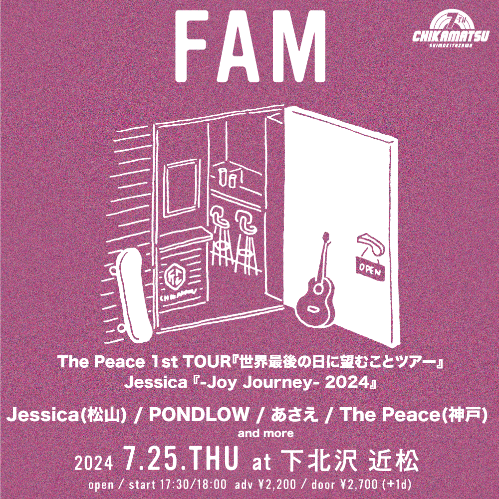 FAM Jessica  -Joy Journey- 2024 /  The Peace 1st TOUR 世界最後の日に望むことツアー