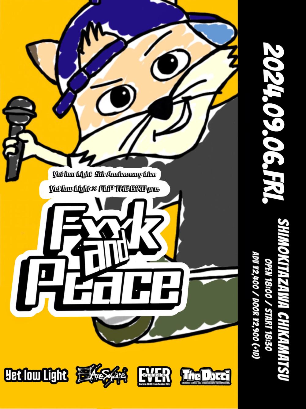 Yet low Light 5th Anniversary Live 「Fxxk and Peace」