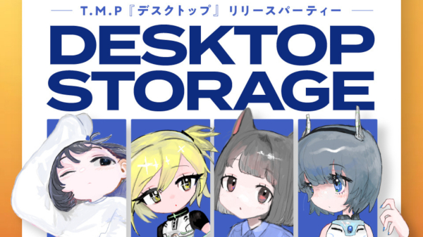 T.M.P 『デスクトップ』リリースパーティー   ~DESKTOP STORAGE ~ 東京編 3 MAN SHOW