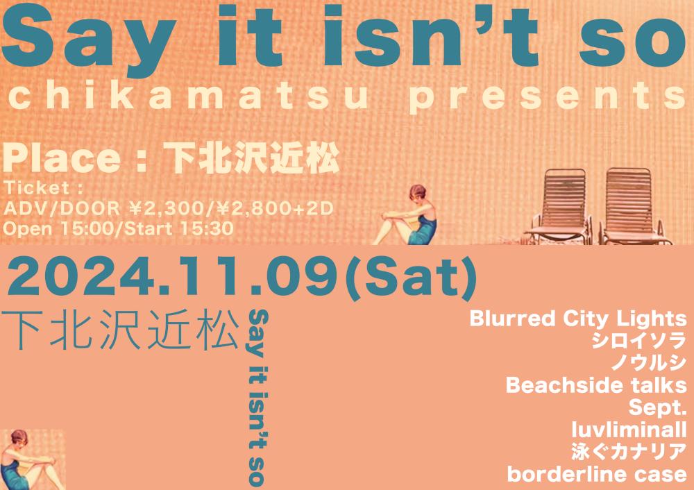 chikamatsu pre.『Say It Isn't So』