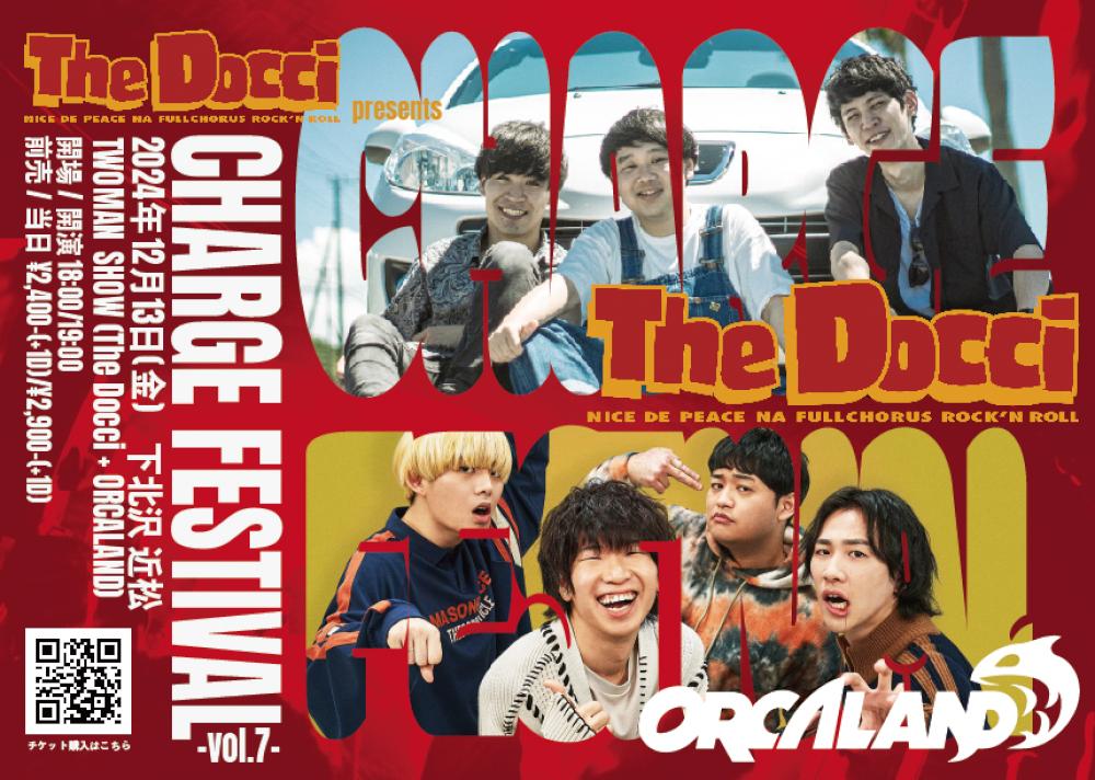 【The Docci presents CHARGE FESTIVAL  -Vol.7-】TWOMAN SHOW