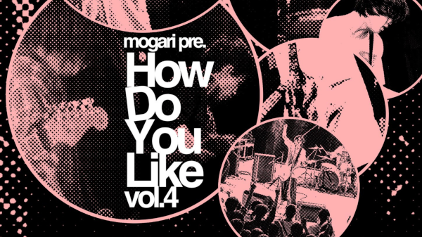 mogari presents. How Do You Like vol.4