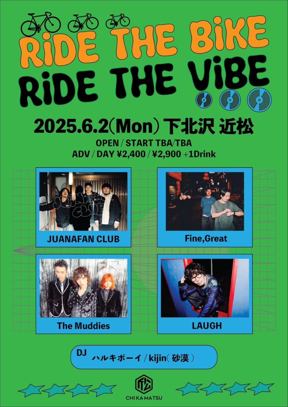 近松×LAUGH 共催企画  Ride The Bike, Ride The Vibe