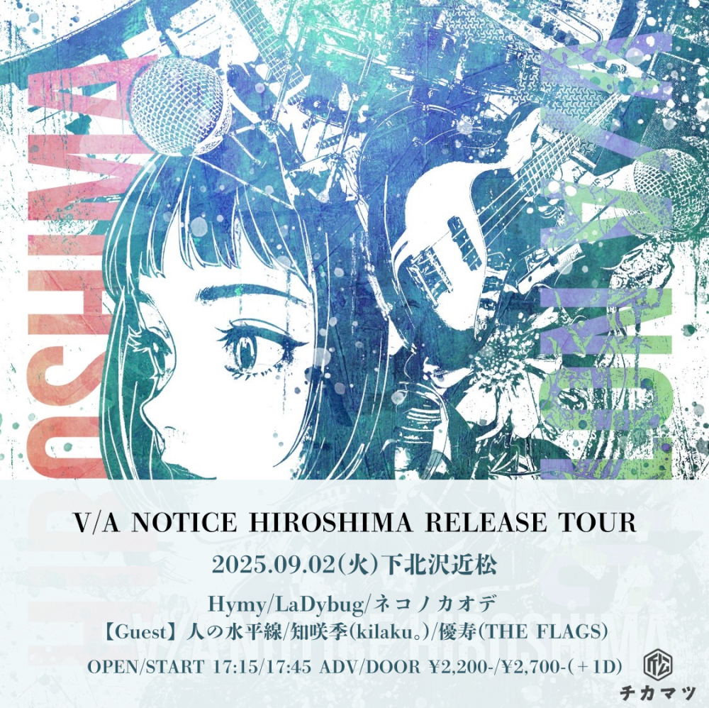 V/A NOTICE HIROSHIMA RELEASE TOUR