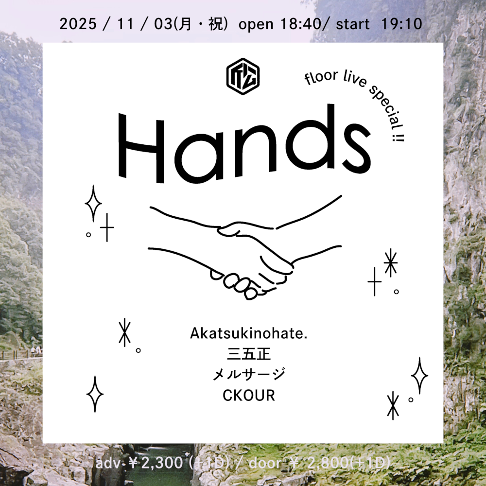 Hands -floor live special!!-