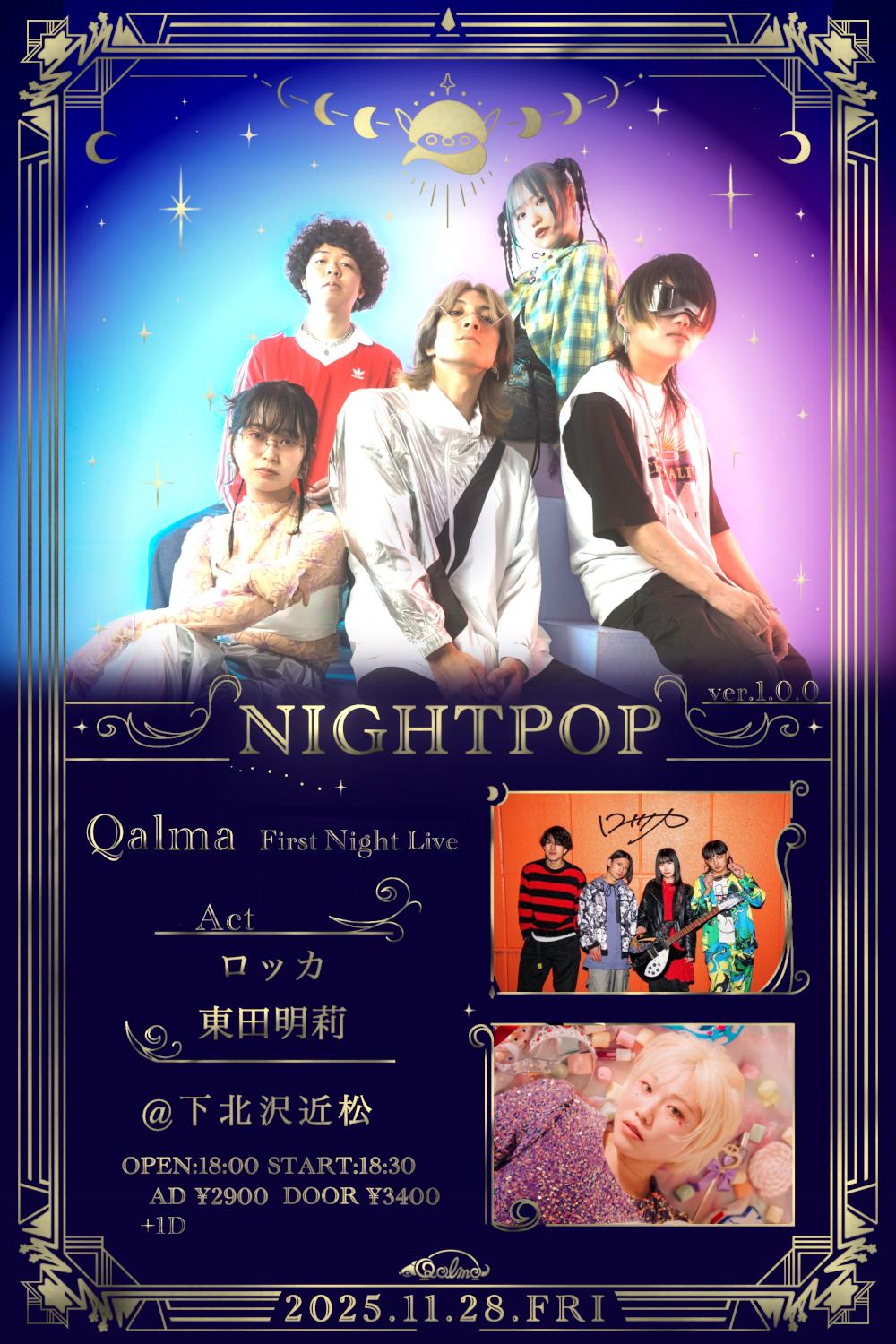 Qalma First Night Live『NIGHTPOP』ver.1.0.0