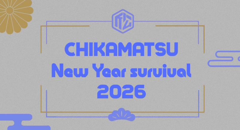 CHIKAMATSU New Year survival 2026 Day2